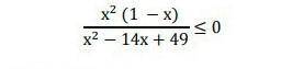 Решите неравенство:х² (1 — x)/х²– 14х + 49​