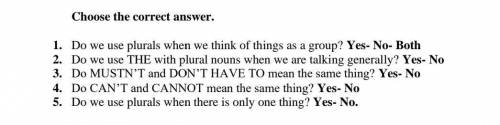 умоляю :( Choose the correct answer.1. Do we use plurals when we think of things as a group? Yes- No