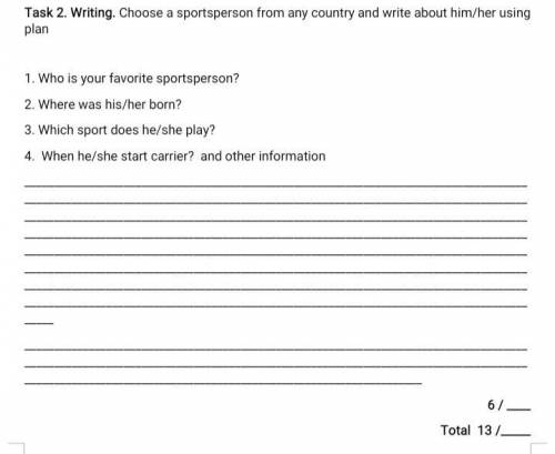 с английским! Task 2. Writing. Choose a sportsperson from any country and write about him/her using