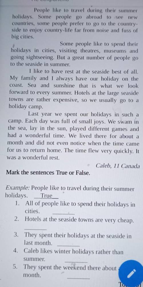 Caleb, 11 Canada Mark the sentences True or False.Example: People like to travel during their summer