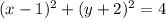 (x - 1) ^{2} + (y + 2) {}^{2} = 4