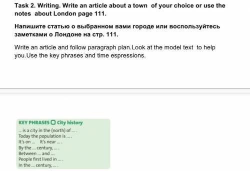 Task 2. Writing. Write an article about a town  of your choice or use the notes  about London page 1