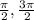 \frac{\pi}{2}, \frac{3\pi}{2}