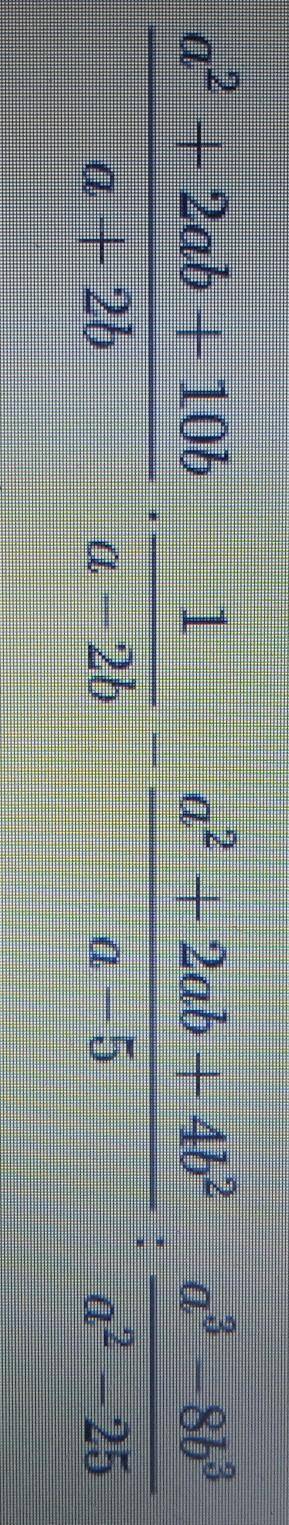 Упрости выражение, выполнив преобразование по действиям: (a ^ 2 + 2ab + 10b)/(a + 2b) * 1/(a - 2b) -