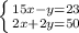 \left \{ {{15x-y=23} \atop {2x+2y=50}} \right.