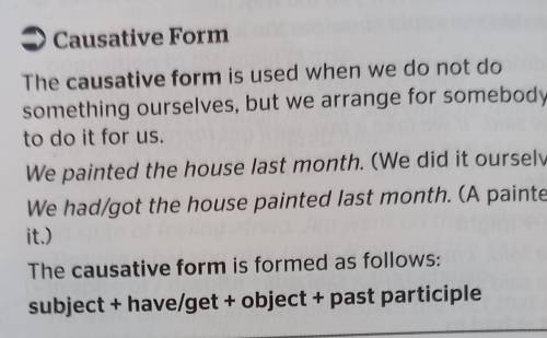 E. Make causative sentences of the following statements. 1. Jane has been teaching me Spanish. 2. F