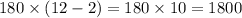 180 \times (12 - 2) = 180 \times 10 = 1800