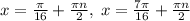 x=\frac{\pi }{16}+\frac{\pi n}{2},\:x=\frac{7\pi }{16}+\frac{\pi n}{2}