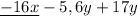 \underline{ - 16x} - 5,6y + 17y