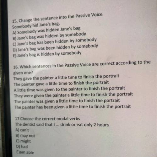 16. Which sentences in the Passive Voice are correct according to the given one? They gave the paint