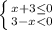 \left \{ {x+3\leq 0} \atop {3-x