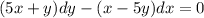 (5x+y)dy-(x-5y)dx=0