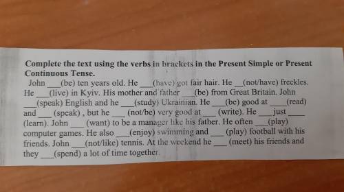 Complete the text using the verbs in brackets in the Present Simple or Present Continuous Tense. Joh