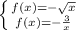 \left \{{f(x)={-\sqrt{x} } \atop {f(x) = -\frac{3}{x} }} \right.