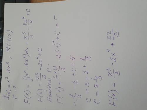 Найти первообразную функции f(x) = х² – 8х³,график которой проходит через точку M(-1; 5).​