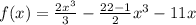 f(x)=\frac{2x^{3}}{3}-\frac{22-1}{2} x^{3} -11x