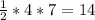 \frac{1}2} *4*7=14