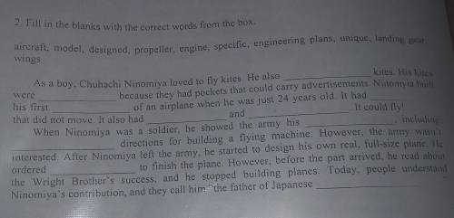 2. Fill in the blanks with the correct words from the box. aircraft, model, designed, propeller, eng