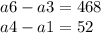 a6 - a3 = 468 \\ a4 - a1 = 52