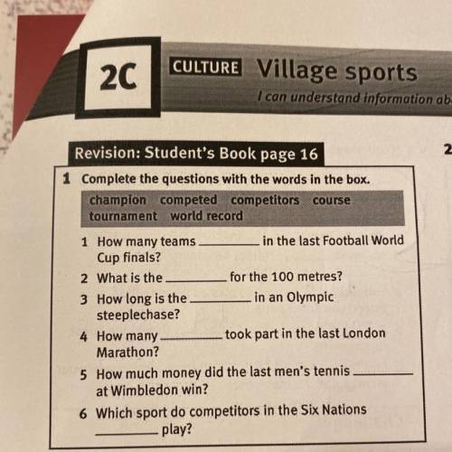 Complete the questions with the words in the box. champion competed competitors course tournament wo