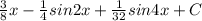 \frac{3}{8}x-\frac{1}{4} sin2x+\frac{1}{32}sin4x+C