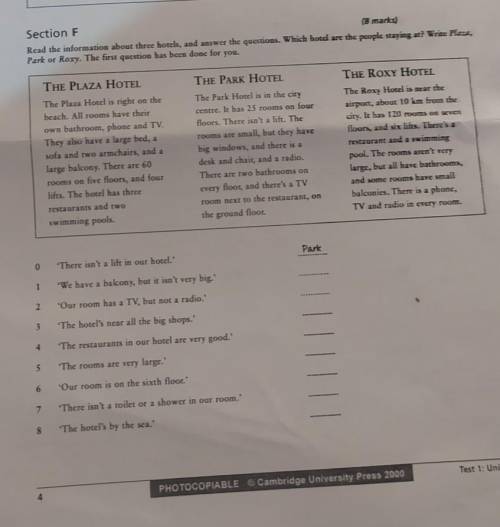 Section F Read the information about three hotels, and answer the questions. Which hotd are the peop