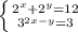 \left \{ {{2^{x}+2^{y}=12 } \atop {3^{2x-y}=3 }} \right.