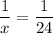 \displaystyle \frac{1}{x}=\frac{1}{24}