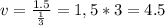 v=\frac{1.5}{\frac{1}{3} } = 1,5*3=4.5