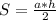 S = \frac{a*h}{2}