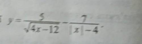 Найти область задавания функции y=5/√(4x-12)-7/(|x|-4)​