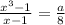 \frac{x^3-1}{x-1}=\frac{a}{8}