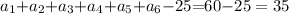 \small{a_{1} {+} a_{2} {+} a_{3} {+ }a_{4}{ +} a_{5}{+}a_{6}{ -} 25 {=} 60 {- 25} = 35}\\