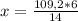 x=\frac{109,2 *6}{14}