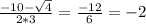 \frac{-10-\sqrt{4} }{2*3}=\frac{-12}{6}=-2