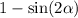 1 - \sin(2 \alpha )