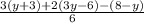 \frac{3(y+3)+2(3y-6)-(8-y)}{6}