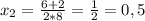 x_{2}=\frac{6+2}{2*8}=\frac{1}{2}=0,5