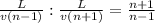 \frac L {v(n-1)} : \frac L {v(n+1)} = \frac{n+1}{n-1}