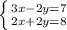 \left \{ {{3x-2y=7} \atop {2x+2y=8}} \right.