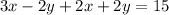 3x-2y+2x+2y=15