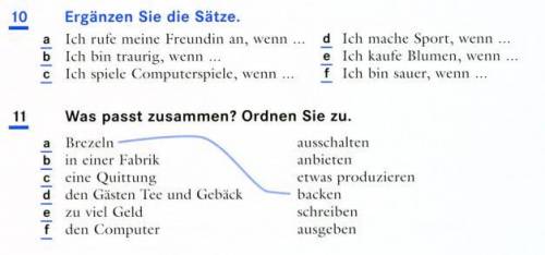 9 Übung. Ergänzen Sie die Sätze. 10 Übung. Was passt zusammen? Ordnen Sie zu.