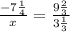 \frac{- 7 \frac{1}{4}}{x} = \frac{9\frac{2}{3}}{3\frac{1}{3} }