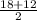 \frac{18+12}{2}