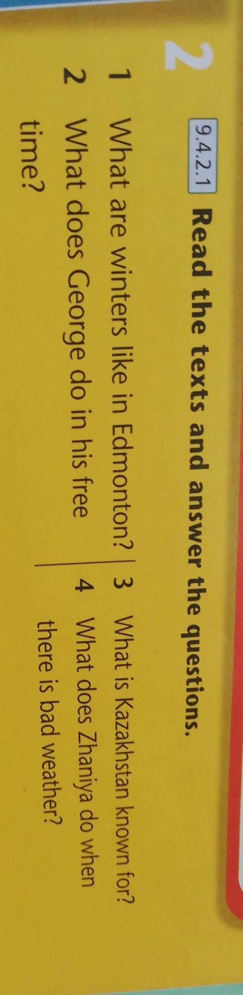 2 9.4.2.1 Read the texts and answer the questions. 1 What are winters like in Edmonton? 2 What does