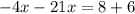 -4x-21x=8+6