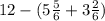 12 - (5 \frac{5}{6} + 3 \frac{2}{6} )