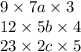 9 \times 7a \times 3 \\ 12 \times 5b \times 4 \\ 23 \times 2c \times 5