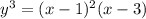 y^{3}=(x-1)^{2}(x-3)