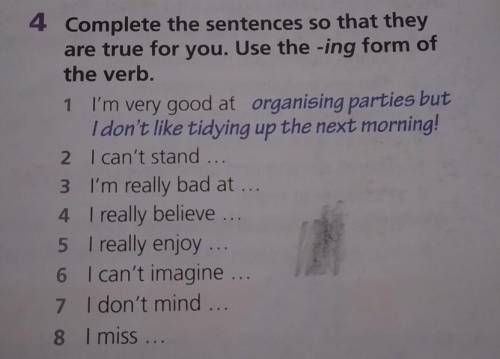 Complete the sentences so that they are true for you. Use the -ing form of the verb.